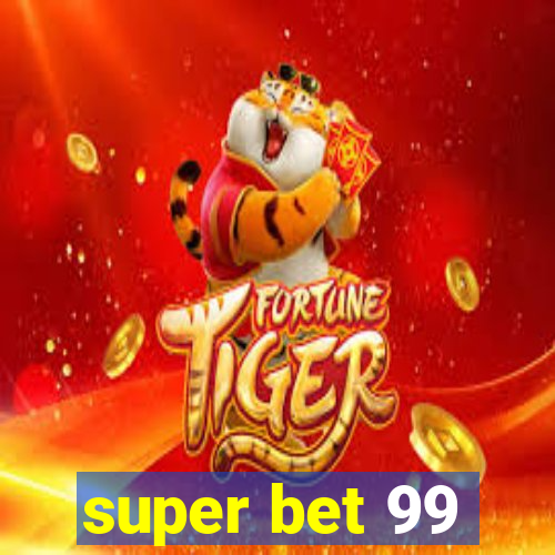 super bet 99